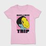 Have a Nice Trip, Tricou Femei